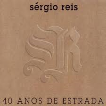 Sergio Reis 1996 - Sergio Reis 40 Anos de Estrada - Na Escolha de 10 álbuns musicas o Pen-Drive será grátis...Aproveite!