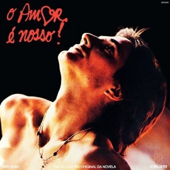 Novela 1981 O Amor é Nosso! - Nacional - Na Escolha de 10 álbuns musicas o Pen-Drive será grátis...Aproveite!
