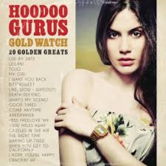 Hoodoo Gurus 2012 - Gold Watch 20 Golden Greats - Na escolha de 10 álbuns musicais, 10 filmes ou desenhos, o Pen-Drive será grátis...Aproveite!