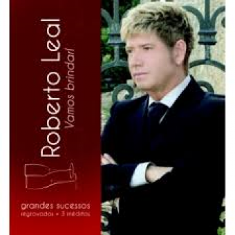 Roberto Leal 2013 - Vamos Brindar! - Na escolha de 10 álbuns musicais, 10 filmes ou desenhos, o Pen-Drive será grátis...Aproveite!