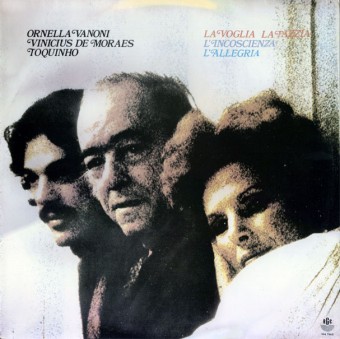 Vinicius de Moraes 1976 - La Voglia La Pazzia L&#39;Incoscienza L&#39;Allegria - Na escolha de 10 álbuns musicais, 10 filmes ou desenhos, o Pen-Drive será grátis...Aproveite!