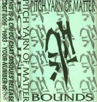 Pitch Yarn Of Matter 1993 - Bounds - Na escolha de 10 álbuns musicais, 10 filmes ou desenhos, o Pen-Drive será grátis...Aproveite!
