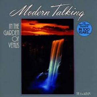Modern Talking 06 1987 - In The Garden Of Venus - Na escolha de 10 álbuns musicais, 10 filmes ou desenhos, o Pen-Drive será grátis...Aproveite!
