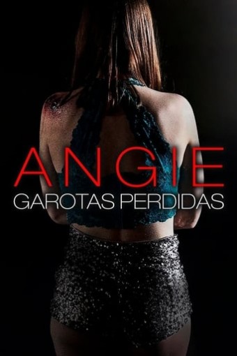 2020 Angie - Garotas Perdidas - Na Escolha de 10 filmes ou desenhos, o Pen-Drive será grátis...Aproveite!