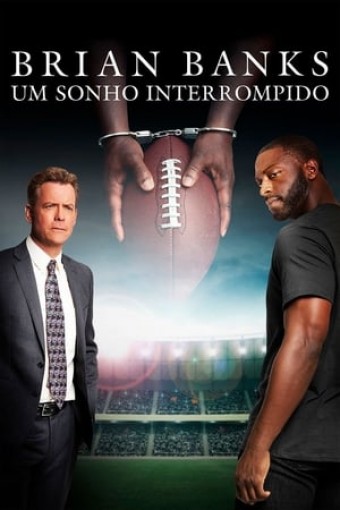 2019 Brian Banks - Um Sonho Interrompido (Dublado) - Na Escolha de 10 filmes ou desenhos, o Pen-Drive será grátis...Aproveite!