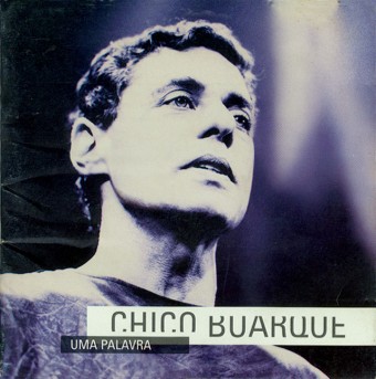 Chico Buarque 1995 - Uma Palavra - Na escolha de 10 álbuns musicais, 10 filmes ou desenhos, o Pen-Drive será grátis...Aproveite!
