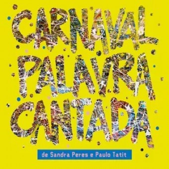 Palavra Cantada - Carnaval Palavra Cantada - Na Escolha de 10 álbuns musicais, 10 filmes ou desenhos, o Pen-Drive será grátis...Aproveite!