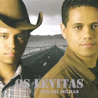 Evangélica - Os Levitas 2005 - Por mil milhas - Na escolha de 10 álbuns musicais, 10 filmes ou desenhos, o Pen-Drive será grátis...Aproveite!