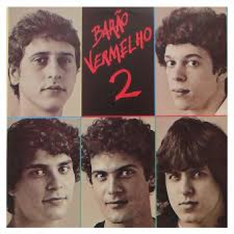Barão Vermelho 1983 - Barão Vermelho 2 - Na escolha de 10 álbuns musicais, 10 filmes ou desenhos, o Pen-Drive será grátis...Aproveite!