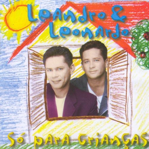 Leandro & Leonardo 1998 - Só Para Crianças - Na Escolha de 10 álbuns musicas o Pen-Drive será grátis...Aproveite!