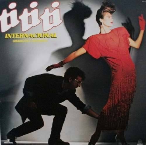 Novela 1985 Ti Ti Ti - Internacional - Na Escolha de 10 álbuns musicas o Pen-Drive será grátis...Aproveite!