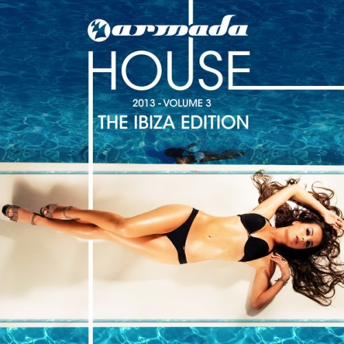 IBIZA 2013 - Armada House Vol. 3 (The Ibiza Edition) - Na Escolha de 10 álbuns musicas o Pen-Drive será grátis...Aproveite!