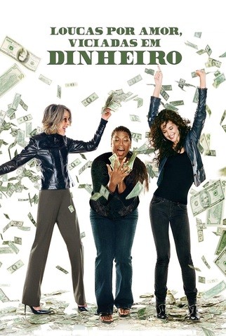 2008 Loucas Por Amor, Viciadas em Dinheiro (Dublado) - *Na Escolha de 10 filmes ou desenhos, o Pen-Drive será grátis...Aproveite!