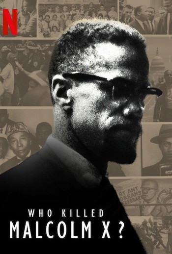 2020 Quem Matou Malcolm X (Who Killed Malcolm X) (Documentário) (Legendado) - *Na Escolha de 10 filmes ou desenhos, o Pen-Drive será grátis...Aproveite!