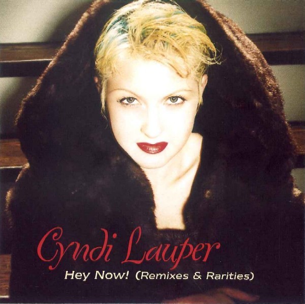 Cyndi Lauper 2005 - Hey Now! (Remixes & Rarities) - Na escolha de 10 álbuns musicais, 10 filmes ou desenhos, o Pen-Drive será grátis...Aproveite!