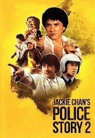 1988 Primeiro Impacto (Police Story) 2 (Dublado) - *Na Escolha de 10 filmes ou desenhos, o Pen-Drive será grátis...Aproveite!