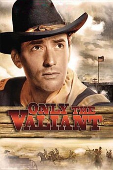 1951 Resistência Heroica (Only the Valiant) (Legendado) - *Na Escolha de 10 filmes ou desenhos, o Pen-Drive será grátis...Aproveite!