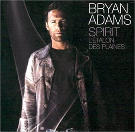 Bryan Adams 2002 - Spirit - L_etalon Des Plaines (OST) - Na escolha de 10 álbuns musicais, 10 filmes ou desenhos, o Pen-Drive será grátis...Aproveite!