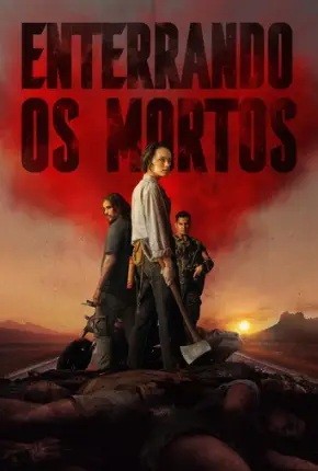2016 Enterrando os Mortos (Dublado) - *Na Escolha de 10 filmes ou desenhos, o Pen-Drive será grátis...Aproveite!