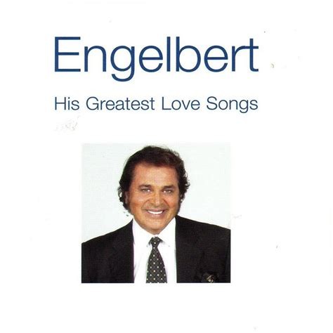 Engelbert Humperdinck 2004 - His Greatest Love Songs - Na escolha de 15 álbuns musicais, 15 filmes ou desenhos, o Pen-Drive será grátis...Aproveite!