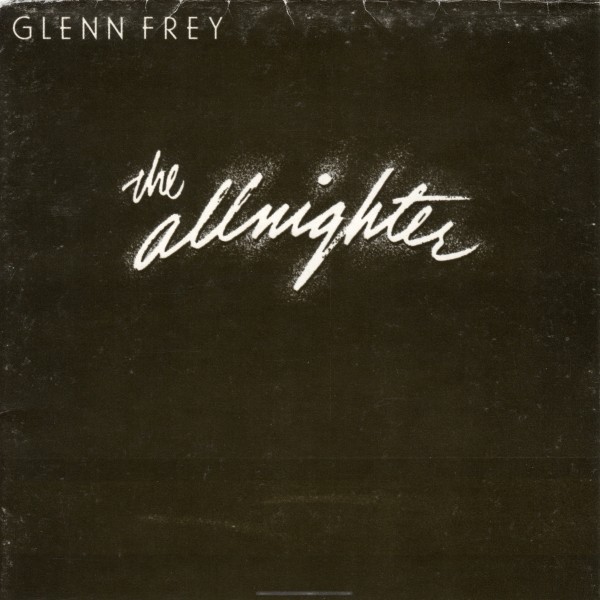 Glenn Frey 1984 - The Allnighter - Na escolha de 15 álbuns musicais, 15 filmes ou desenhos, o Pen-Drive será grátis...Aproveite!