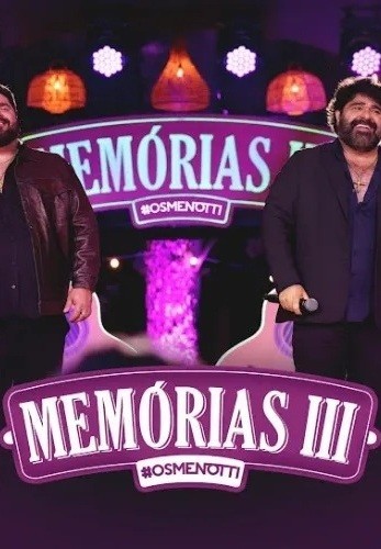César Menotti & Fabiano (VIDEO) - Memórias III (Ao Vivo) (2025) - *Na Escolha de 15 álbuns musicais, o Pen-Drive será grátis...Aproveite!