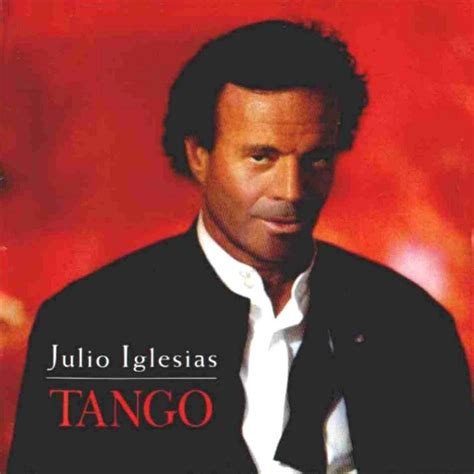 Julio Iglesias 1996 - Tango - Na Escolha de 15 álbuns musicais e Video, o Pen-Drive será grátis...Aproveite!