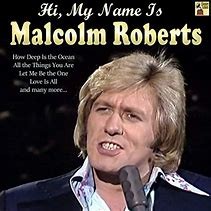 Malcon Roberts - Hi, My Name Is Malcolm Roberts - Na Escolha de 15 álbuns musicais e Video, o Pen-Drive será grátis...Aproveite!