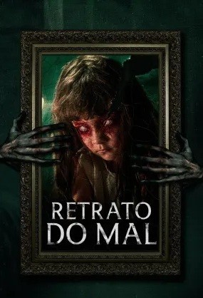 2022 Retrato do Mal (Dual Audio) - *Na Escolha de 15 filmes ou desenhos, o Pen-Drive será grátis...Aproveite!