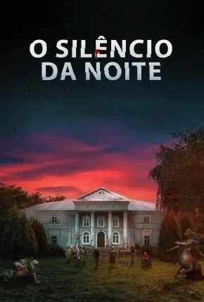 2024 O Silêncio da Noite (Dublado) - *Na Escolha de 15 filmes ou desenhos, o Pen-Drive será grátis...Aproveite!