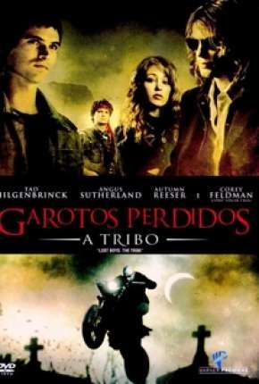 2008  Os Garotos Perdidos 2 (The Lost Boys) - A Tribo (Dublado) - *Na Escolha de 15 filmes ou desenhos, o Pen-Drive será grátis...Aproveite!